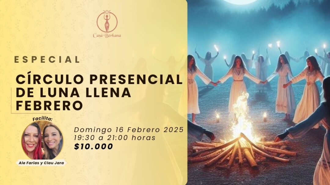 Círculo Presencial Luna Llena Febrero Casa Berkana