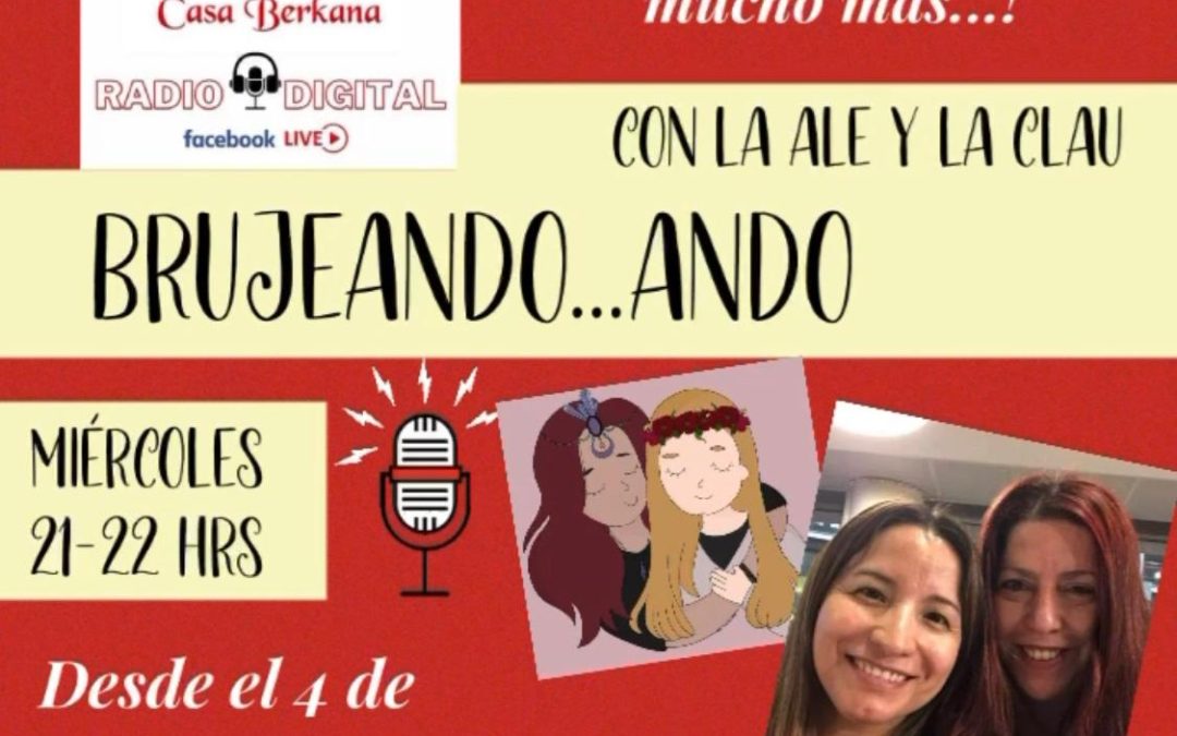 Programa Radial Casa Berkana: «Brujeando…ando»