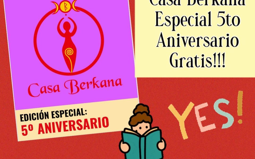 Revista Casa Berkana Edición Especial 5to Aniversario!