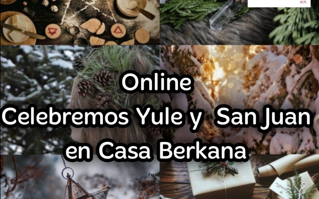 Celebremos Online Yule y San Juan en Casa Berkana