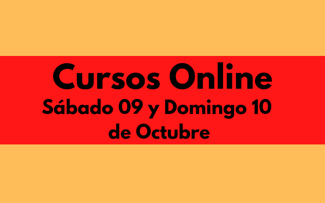 ONLINE Cursos Sábado 09 Y Domingo 10 de Octubre