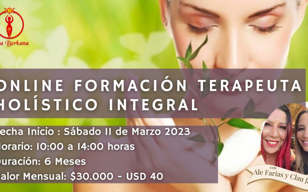 Inscripciones abiertas para nuestra Formación Online Terapeuta Holístico Integral