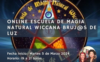 Abiertas las Inscripciones! Online Escuela de Magia Natural Wiccana Bruj@s de Luz 8va Generación
