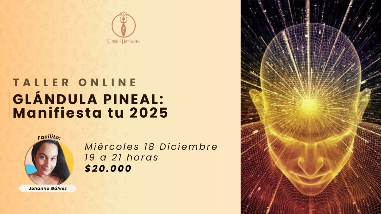 Online Taller Glándula Pineal : Manifiesta tu 2025