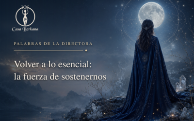 Volver a lo esencial: la fuerza de sostenernos