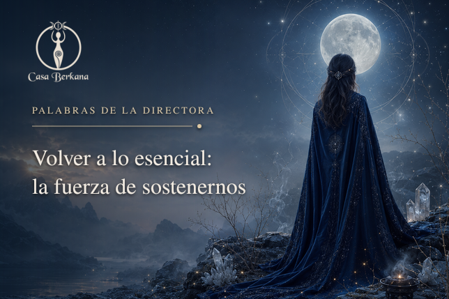 Volver a lo esencial: la fuerza de sostenernos