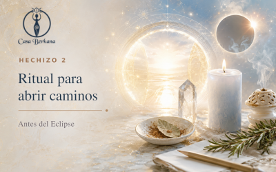 Hechizo 2: Ritual para abrir caminos antes del Eclipse