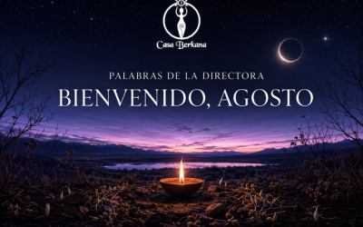 Palabras de la Directora:Bienvenido Agosto